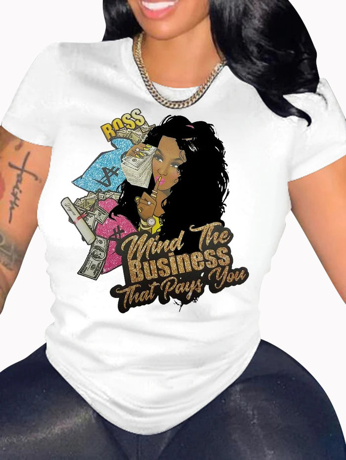 Mind the Business That Pays You Women's/ladies Shirt