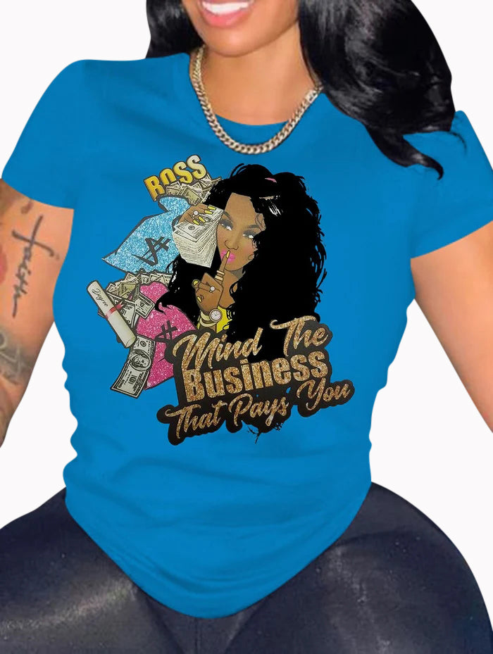 Mind the Business That Pays You Women's/ladies Shirt
