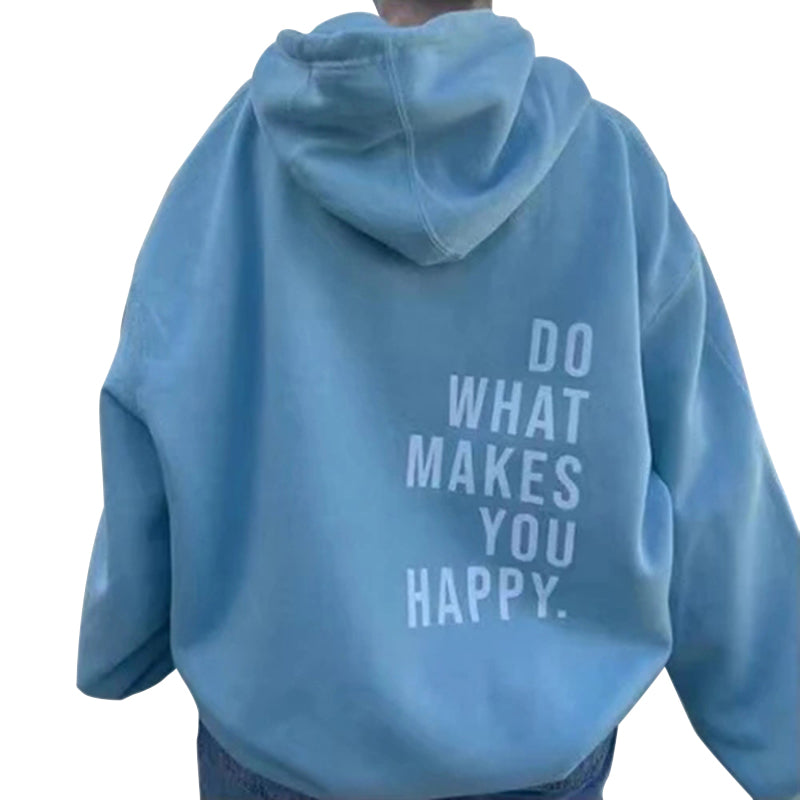 Loose Sport Hoodie Do What Makes You Happy Print Sweatshirt Hooded Clothing blue